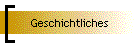 Geschichtliches