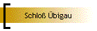 Schlo� �bigau